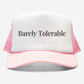 Barely Tolerable EmbroideredTrucker Hat, Simple Bookish Merch, Gift for Book Lovers