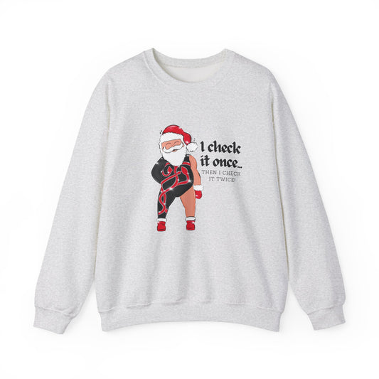 Funny Reputation Santa Crewneck Sweatshirt, Check it once, Check it twice, Christmas Gift Warm Pullover Jumper, Holiday Xmas Top