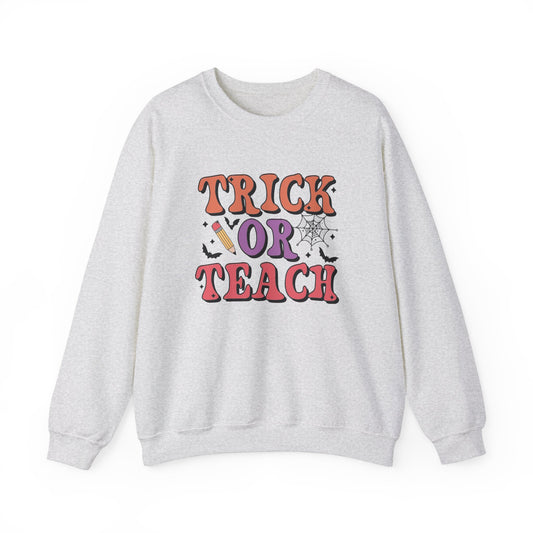 Trick or Teach Crewneck | Teacher Halloween Sweatshirt