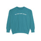 Tis the damn season comfort colors crewneck