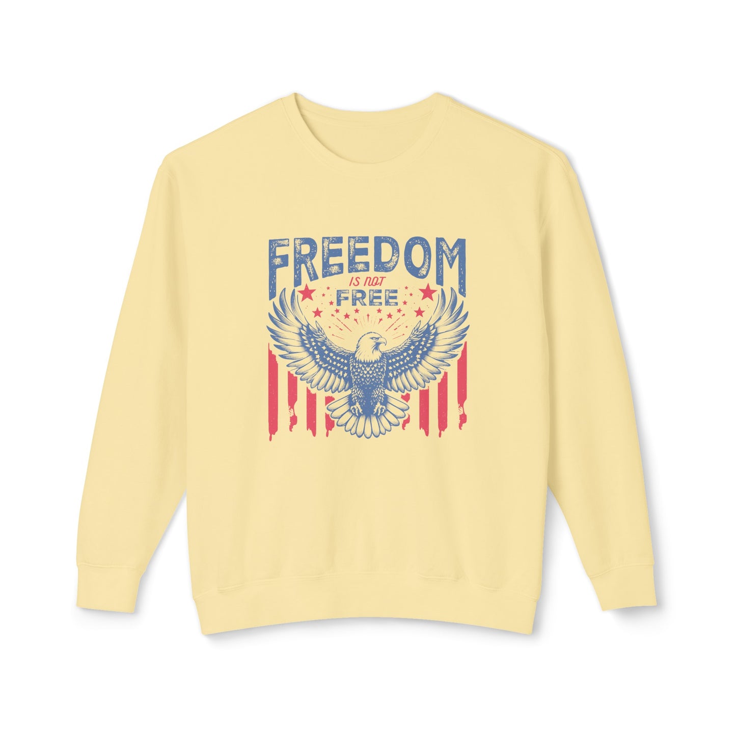 Lightweight Comfort Colors cotton Crewneck featuring a Patriotic American Eagle and Text  that reads Freedom is Not Free