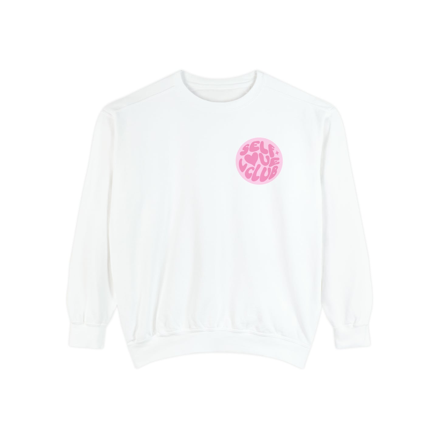 Self Love Club Comfort Crew Crewneck Sweatshirt, Self Love Club Candy Hearts Positivity Crewneck