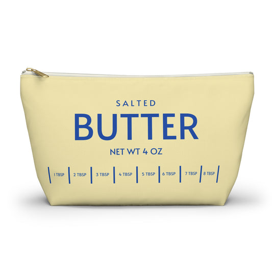Funny Butter Gifts Zipper Accessory Pouch, Foodie Baker Chef Gift Bag, Kitchen Humor Organizer, Pouch with T-bottom, Zippered Makeup Bag