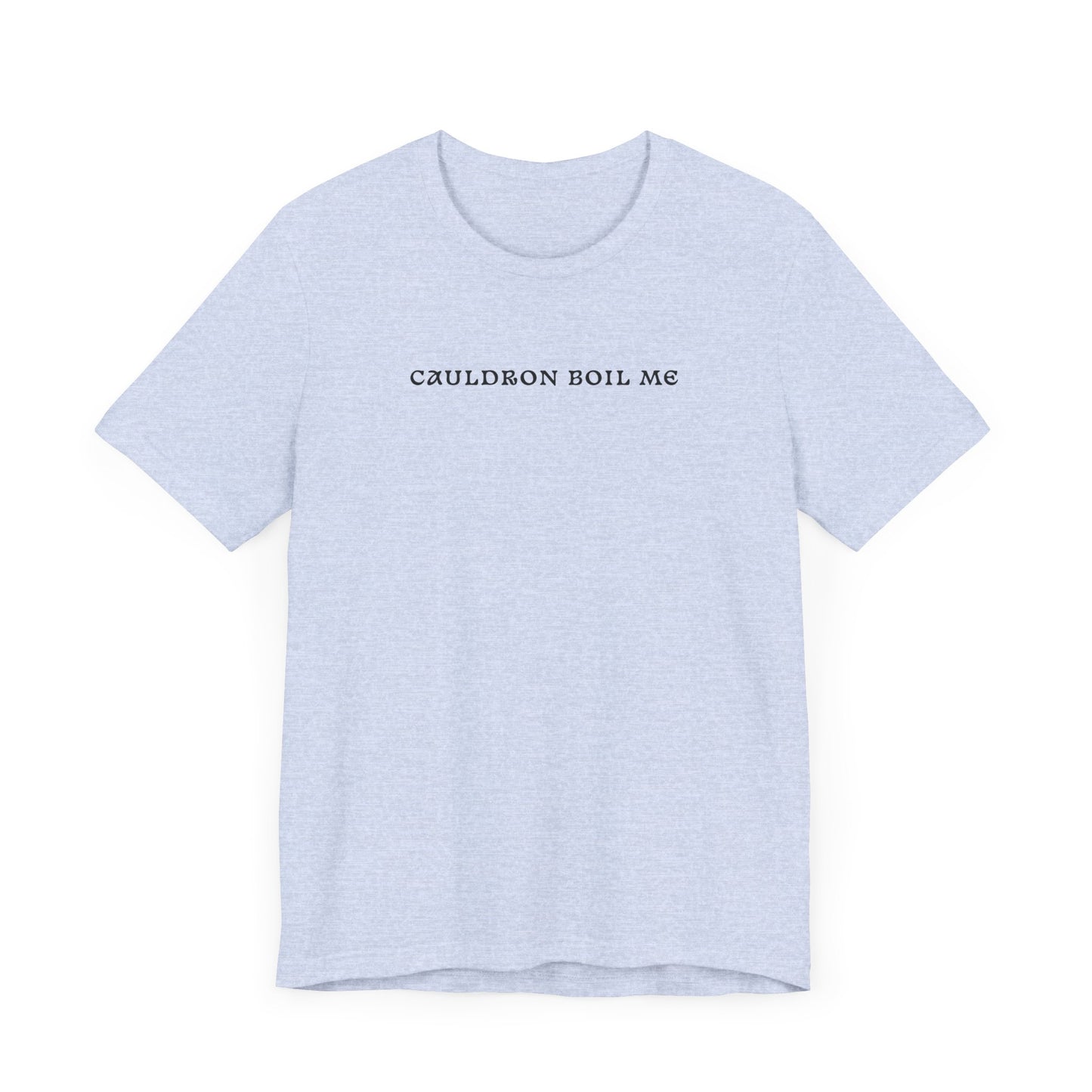 Cauldron Boil Me, Bookish Tee, Gift for Book Lover, Booktok Merch Tshirt