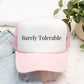 Barely Tolerable EmbroideredTrucker Hat, Simple Bookish Merch, Gift for Book Lovers