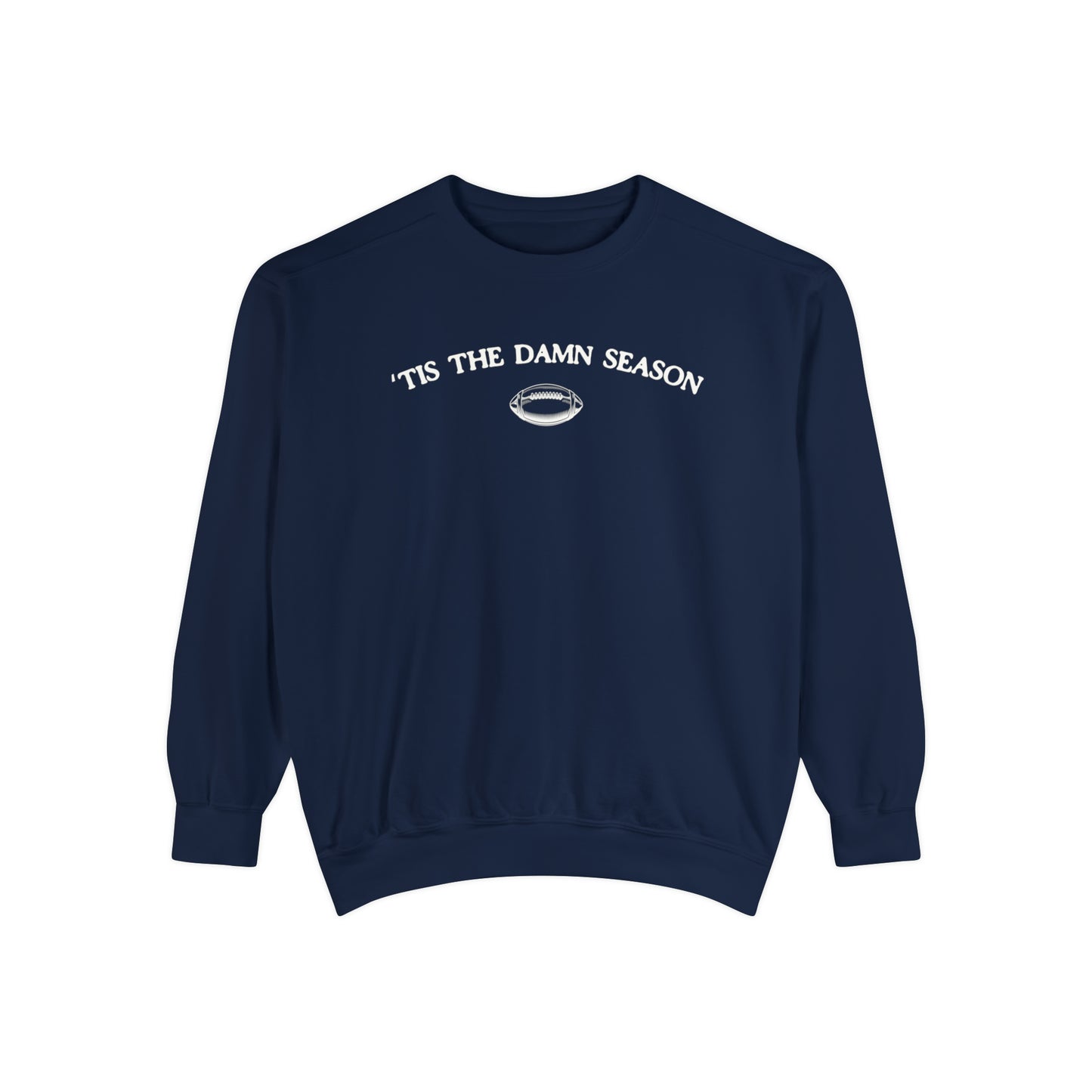 Tis the Damn Season Comfort Colors Crewneck, Minimalist Football Sweatshirt