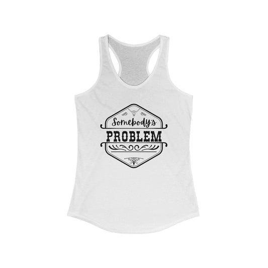 Somebody's Problem Racerback Tank | Wallen Concert Shirt, Couples Matching Top