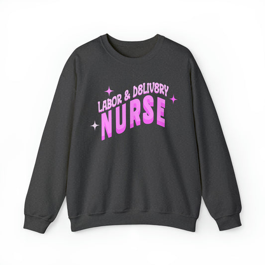Labor & Delivery Nurse Sweatshirt | Pink Girly Nurse Crewneck, Gifts for Nurses